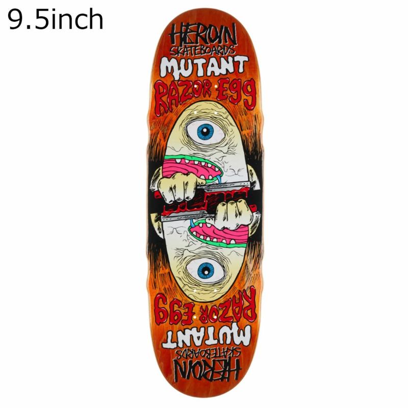 ヘロイン HEROIN スケボー スケートボード デッキ 板 Mutant Razoregg